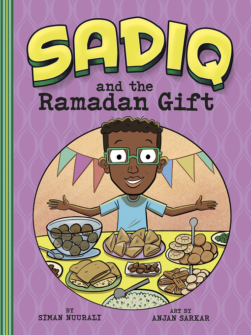 Title details for Sadiq and the Ramadan Gift by Siman Nuurali - Wait list